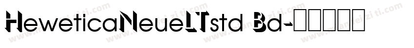 HeweticaNeueLTstd Bd字体转换